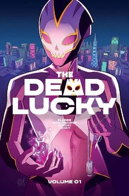 The Dead Lucky, Volume 1: A Massive-Verse Book - Melissa Flores