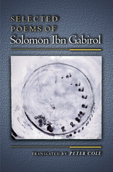 Selected Poems of Solomon Ibn Gabirol - Solomon Ibn Gabirol