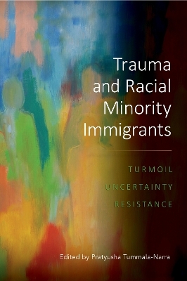 Trauma and Racial Minority Immigrants - 