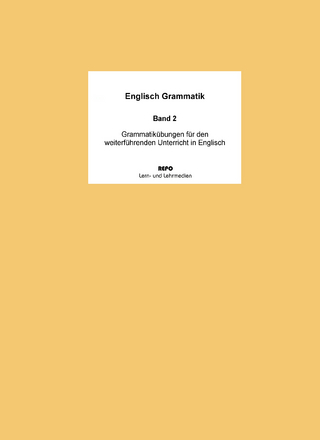 Englisch Grammatik - Band 2