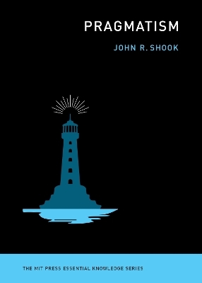 Pragmatism - John R. Shook