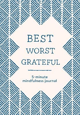 Best Worst Grateful - Herringbone