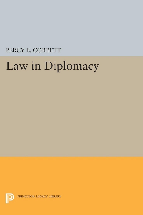 Law in Diplomacy - Percy Ellwood Corbett