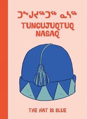 The Hat Is Blue -  Arvaaq Press