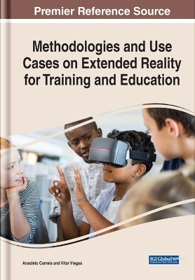 Methodologies and Use Cases on Extended Reality for Training and Education