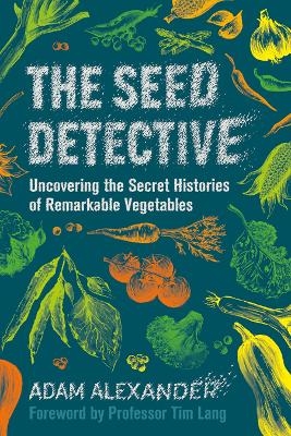 The Seed Detective - Adam Alexander