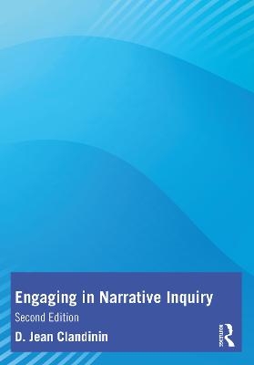 Engaging in Narrative Inquiry