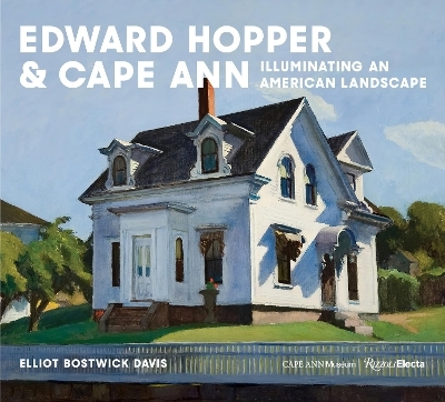Hopper & Cape Ann - Elliot Bostwick Davis, Adam Weinberg
