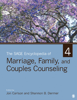 The SAGE Encyclopedia of Marriage, Family, and Couples Counseling - 