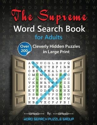 The Supreme Word Search Book for Adults -  Word Search Puzzle Group