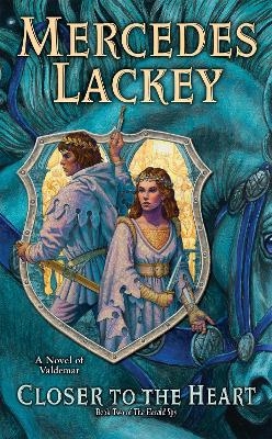 Closer to the Heart - Mercedes Lackey