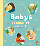 Babys &ndash; So bunt ist unser Tag - Frann Preston-Gannon