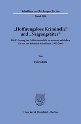 "Hoffnungslose Kriminelle" und "Neigungst&auml;ter". - Tim Sch&uuml;tz
