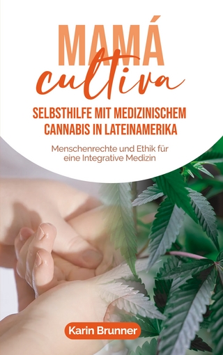 Mamá Cultiva: Selbsthilfe mit medizinischem Cannabis in Lateinamerika