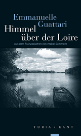 Himmel &uuml;ber der Loire - Emmmanuelle Guattari