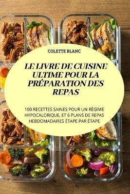 Le Livre de Cuisine Ultime Pour La Préparation Des Repas
