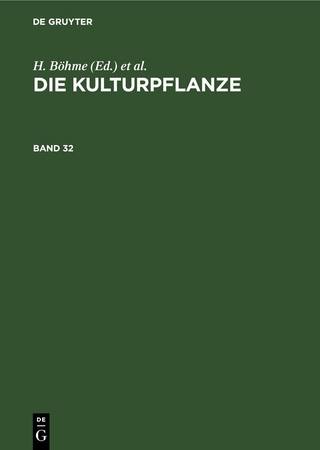 Die Kulturpflanze / Die Kulturpflanze. Band 32