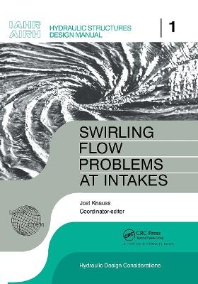 Swirling Flow Problems at Intakes - 