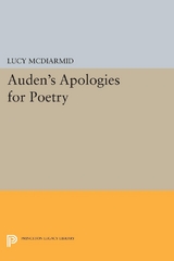 Auden's Apologies for Poetry - Lucy McDiarmid