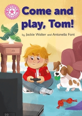 Reading Champion: Come and Play, Tom! - Jackie Walter