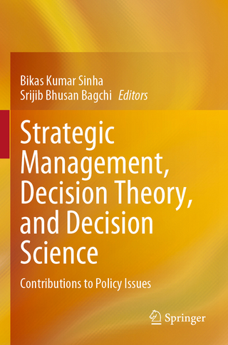 Strategic Management, Decision Theory, and Decision Science