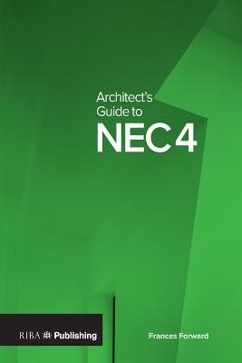 Architect’s Guide to NEC4 - Frances Forward