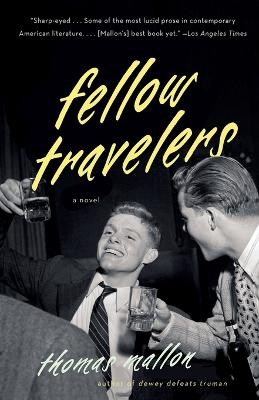 Fellow Travelers - Thomas Mallon