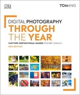 Digital Photography Through the Year - Ang, Tom