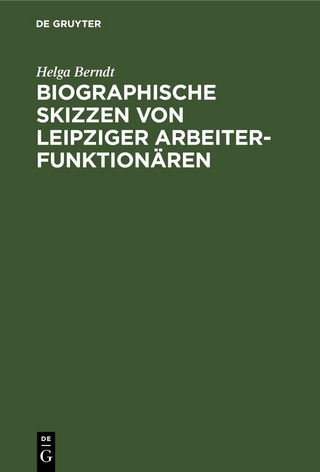 Biographische Skizzen von Leipziger Arbeiterfunktionären