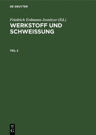 Werkstoff und Schweissung / Werkstoff und Schweissung. Teil 2