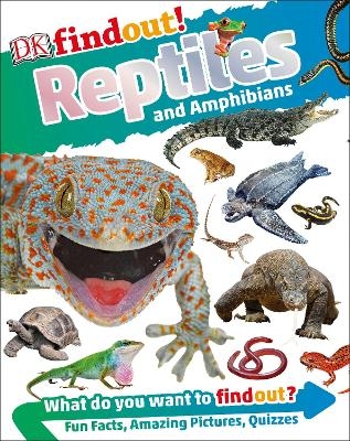 DKfindout! Reptiles and Amphibians -  Dk