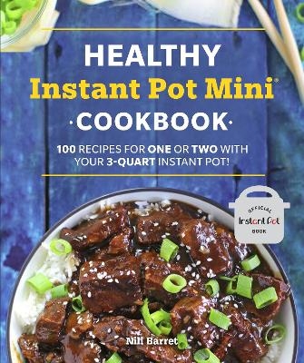 Healthy Instant Pot Mini Cookbook - Nili Barrett