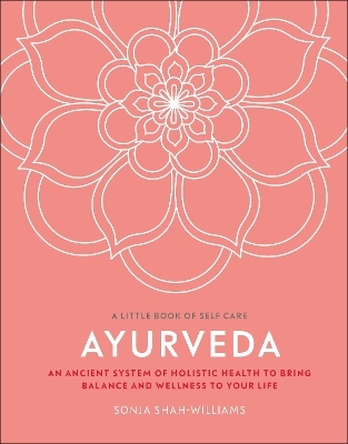 Ayurveda - Sonja Shah-Williams