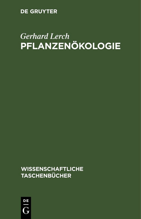 Pflanzen&ouml;kologie - Gerhard Lerch