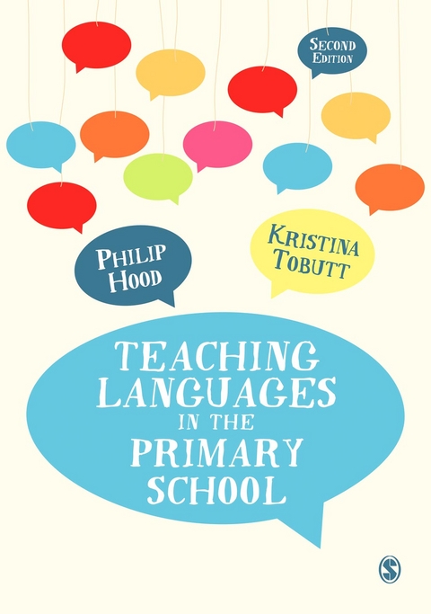 Teaching Languages in the Primary School -  Philip Hood,  Kristina Tobutt