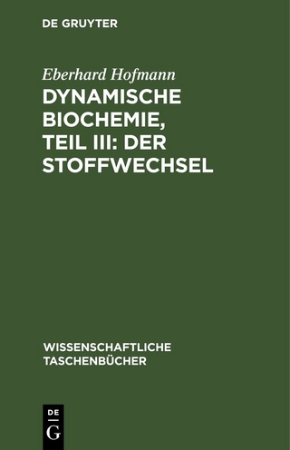 Dynamische Biochemie, Teil III: Der Stoffwechsel