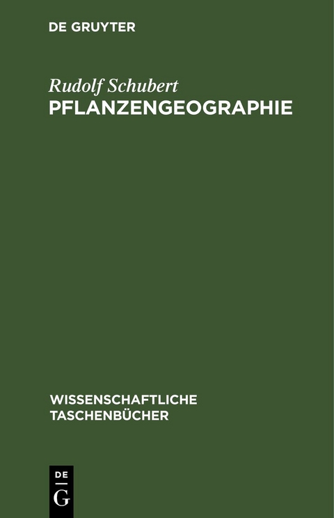 Pflanzengeographie - Rudolf Schubert