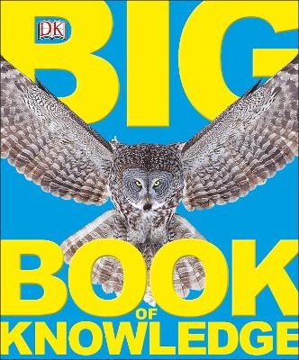 Big Book of Knowledge -  Dk