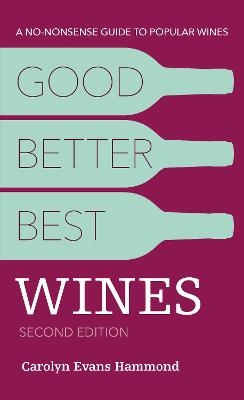 Good, Better, Best Wines, 2nd Edition