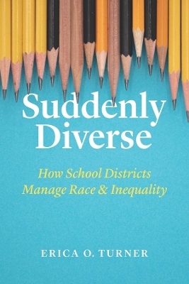Suddenly Diverse - Erica O. Turner