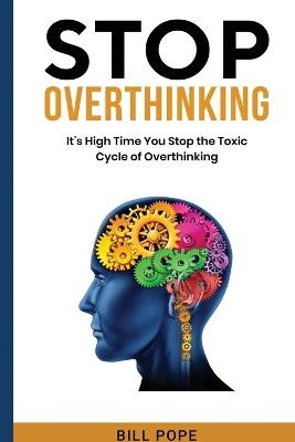 Stop Overthinking