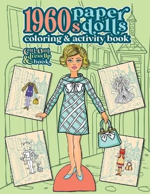 1960s Paper Dolls Coloring and Activity Book - Anna Nadler
