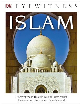 DK Eyewitness Books: Islam (Library Edition)