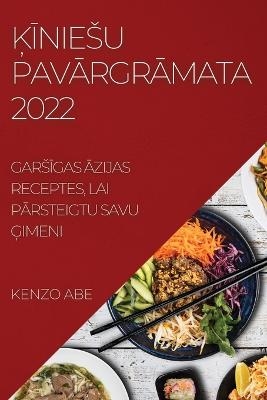 ĶĪniesu PavĀrgrĀmata 2022 - Kenzo Abe