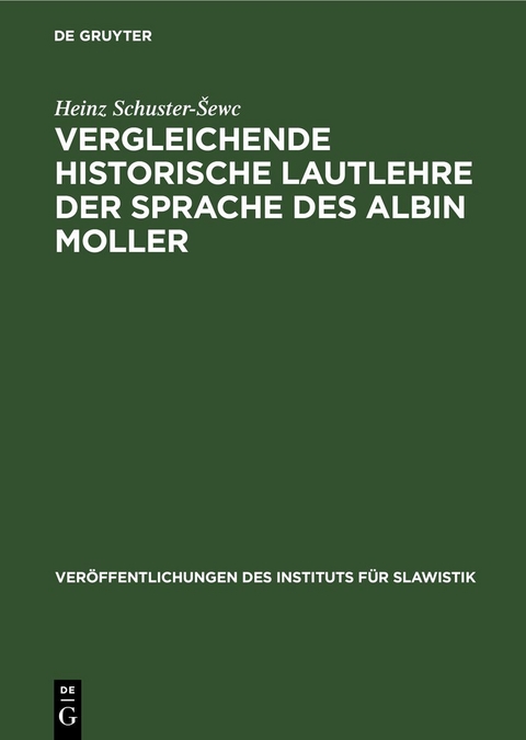 Vergleichende historische Lautlehre der Sprache des Albin Moller - Heinz Schuster-&Scaron;ewc