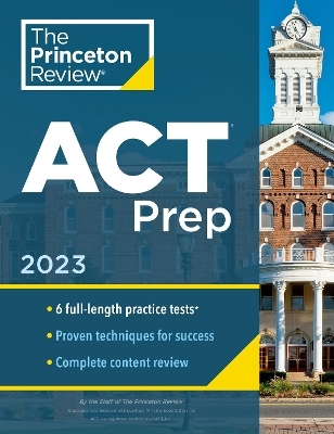Princeton Review ACT Prep, 2023 -  Princeton Review