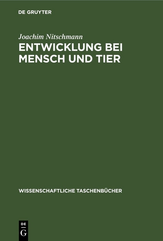 Entwicklung bei Mensch und Tier