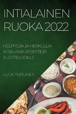 Intialainen Ruoka 2022 - Luck Turunen