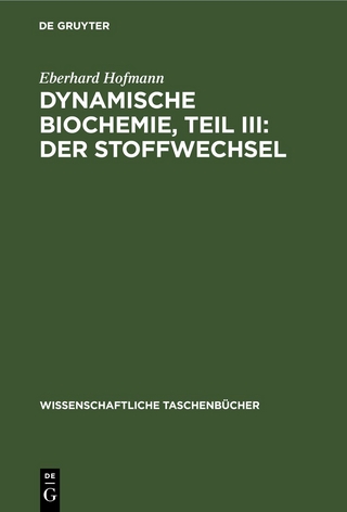 Dynamische Biochemie, Teil III: Der Stoffwechsel
