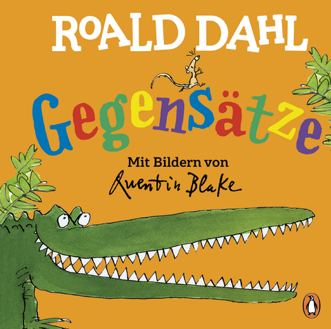 Roald Dahl &ndash; Gegens&auml;tze - Roald Dahl